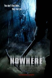 Nowhere из фильмографии Нат Хилл в главной роли.