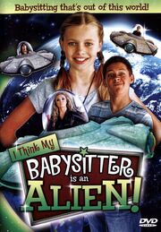 I Think My Babysitter's an Alien - лучший фильм в фильмографии Хавьер Лопес