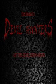 Devil Hunters из фильмографии Тара Боначи в главной роли.