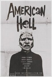 American Hell из фильмографии Robert Bryce Milburn в главной роли.