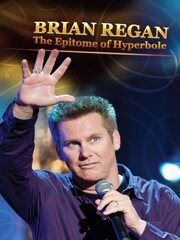 Brian Regan: The Epitome of Hyperbole - лучший фильм в фильмографии А.Дж. Диантонио