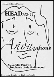 Headaches Anonymous - лучший фильм в фильмографии Алекс Попович