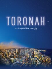 Toronah из фильмографии Роб Форд в главной роли.