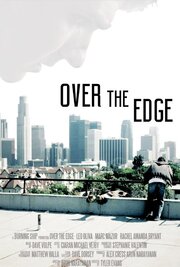 Over the Edge - лучший фильм в фильмографии Andy Jordan