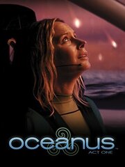 Oceanus: Act One из фильмографии Малкольм Макдауэлл в главной роли.