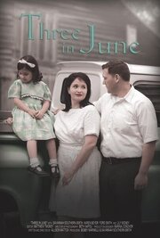 Three in June из фильмографии Бобби Маринелли в главной роли.