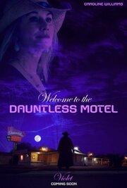 Welcome to the Dauntless Motel из фильмографии Jesse Ziser в главной роли.