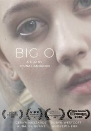 Big O - лучший фильм в фильмографии Jenna Hambrook