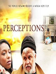 Perceptions - лучший фильм в фильмографии Kevin Robinson