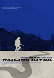 The Man from Wailing River из фильмографии Джо ди Дженнаро в главной роли.