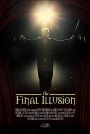 The Final Illusion - лучший фильм в фильмографии Blake Jones