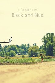 Black and Blue - лучший фильм в фильмографии Morgan Breon