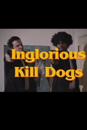 Inglorious Kill Dogs - лучший фильм в фильмографии Кит Стэнли