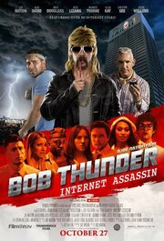 Bob Thunder: Internet Assassin из фильмографии Люк Брэндон Филд в главной роли.