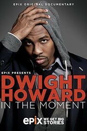 Dwight Howard in the Moment из фильмографии Уэйн Шарп в главной роли.