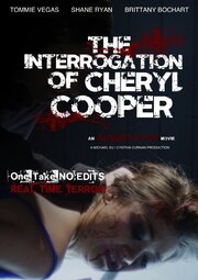 The Interrogation of Cheryl Cooper из фильмографии Синтия Курнан в главной роли.