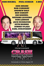 Crash Test: With Rob Huebel and Paul Scheer из фильмографии Роб Кордри в главной роли.