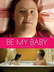 Be My Baby - лучший фильм в фильмографии Heidemarie Brüny