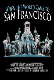 When the World Came to San Francisco - лучший фильм в фильмографии Гроувер Джеймс Тейлор