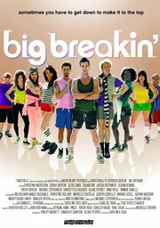 Big Breakin' из фильмографии Дрю Дродж в главной роли.