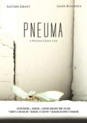 Pneuma - лучший фильм в фильмографии William Carne