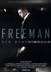 Freeman: New World Order из фильмографии Менс-Сана Тамакло в главной роли.