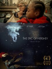 The Epic of Hershey из фильмографии Aliki Paraschis в главной роли.