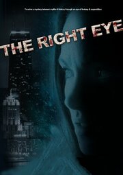 The Right Eye из фильмографии Оливера Маркович в главной роли.