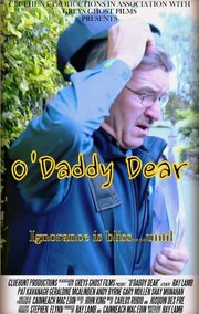 O' Daddy Dear - лучший фильм в фильмографии John King