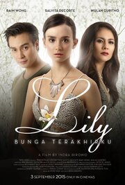 Lily Bunga Terakhirku из фильмографии Индра Бирово в главной роли.