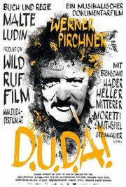 D.U.D.A! Werner Pirchner из фильмографии Феликс Миттерер в главной роли.