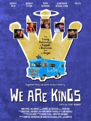 We Are Kings - лучший фильм в фильмографии Franette Liebow