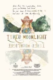 Tired Moonlight из фильмографии Пол Гримстад в главной роли.