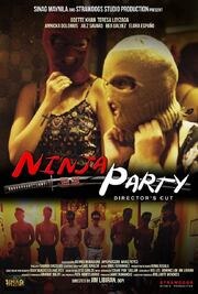 Ninja Party - лучший фильм в фильмографии Jaime Dumancas