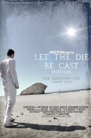 Let the Die Be Cast: Initium - лучший фильм в фильмографии Мария Ржевская