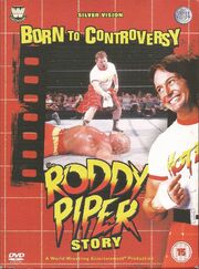 Born to Controversy: The Roddy Piper Story - лучший фильм в фильмографии Рэймонд Кесслер