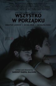 Wszystko w porzadku - лучший фильм в фильмографии Jakub Szczyszek