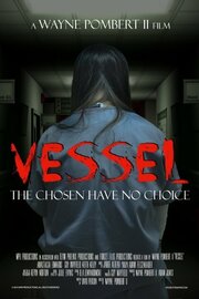 Vessel - лучший фильм в фильмографии Jared Alvear