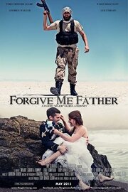 Forgive Me Father - лучший фильм в фильмографии Линсей Россо