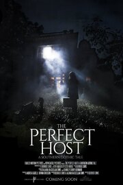 The Perfect Host: A Southern Gothic Tale из фильмографии Чейз Райан Джеффри в главной роли.