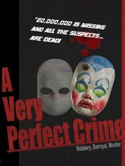 A Very Perfect Crime - лучший фильм в фильмографии Simon Duffy