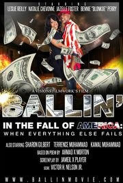 Ballin in the Fall of America: When Everything Else Fails из фильмографии Sharon Gilbert в главной роли.