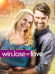 Win, Lose or Love - лучший фильм в фильмографии Девон Майклс