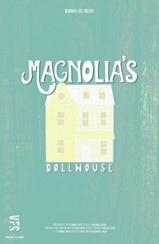 Magnolia's Dollhouse из фильмографии Allison James в главной роли.