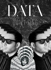 Data: Don't Sing из фильмографии Эльяс Белькеддар в главной роли.