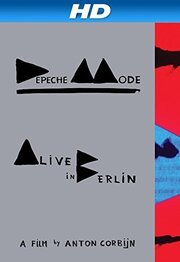 Depeche Mode: Alive in Berlin из фильмографии Эндрю Флетчер в главной роли.