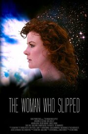 The Woman Who Slipped - лучший фильм в фильмографии Matthew J. McLaren