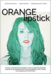 Orange Lipstick из фильмографии Райан Вуд в главной роли.