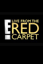 E! Live from the Red Carpet - лучший фильм в фильмографии Дэйв Каргер