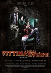 Vittima degli eventi - лучший фильм в фильмографии Маттео Бруно